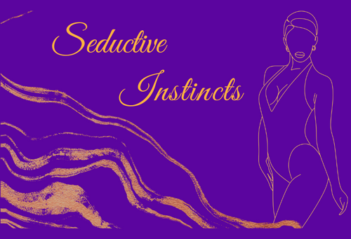 Seductive Insticts